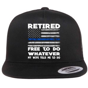 Retired Free To Do Whatever Thin Blue Line Police Gift Flat Bill Trucker Hat