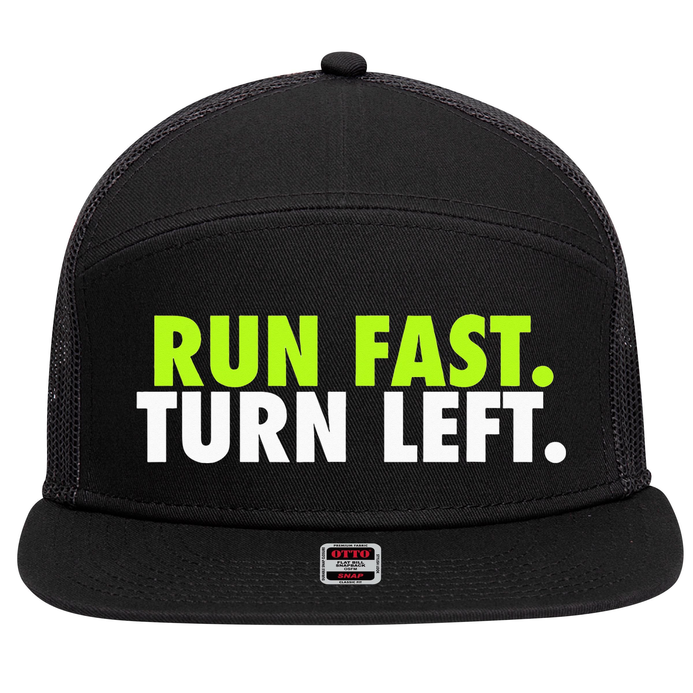 Run Fast Turn Left Funny Track Runner Motivational Fitness 7 Panel Mesh Trucker Snapback Hat