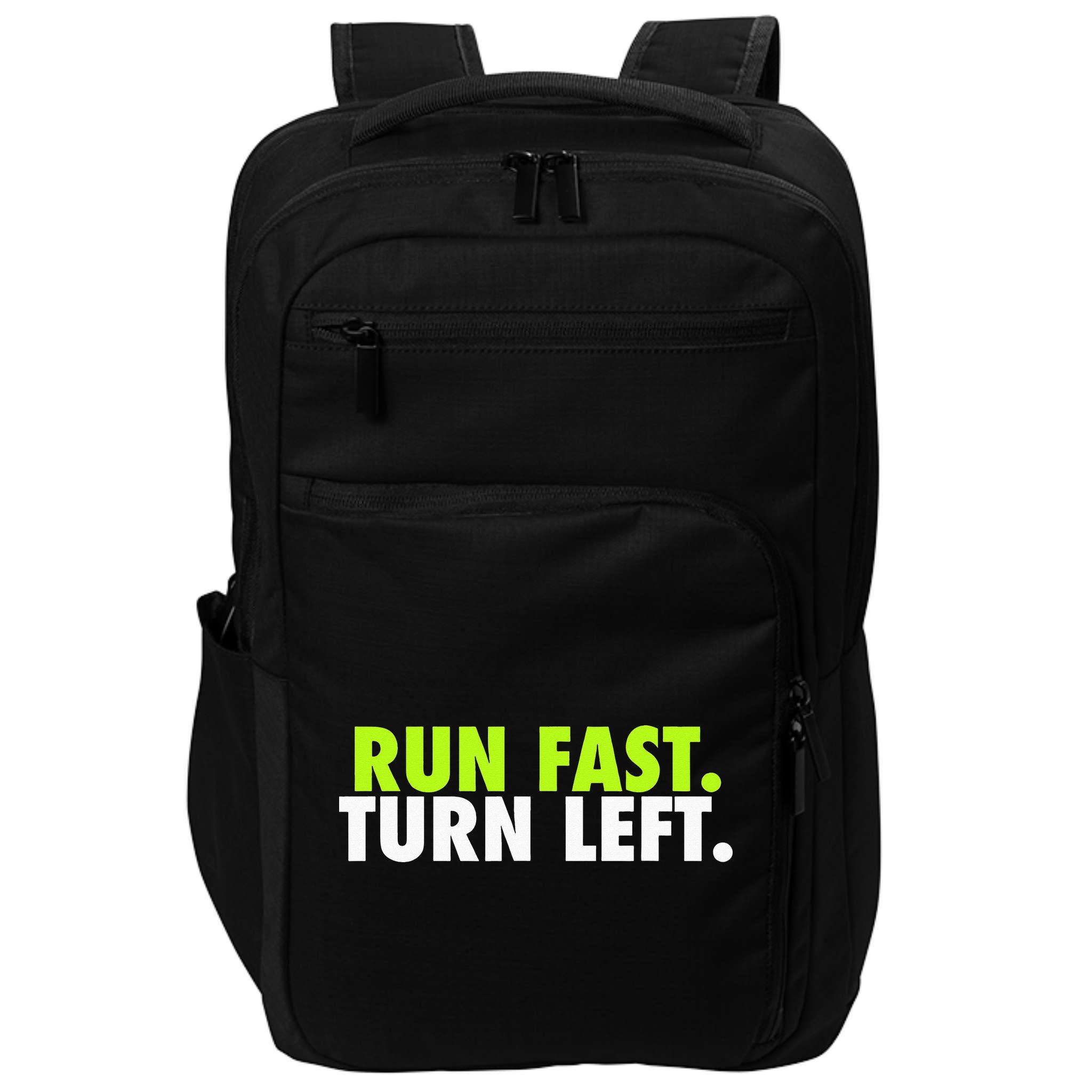 Run Fast Turn Left Funny Track Runner Motivational Fitness Impact Tech Backpack