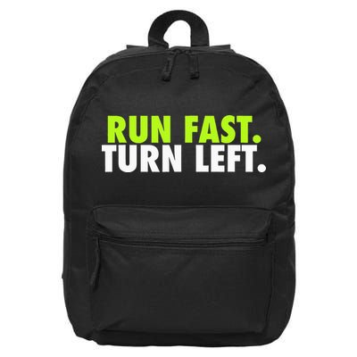 Run Fast Turn Left Funny Track Runner Motivational Fitness 16 in Basic Backpack