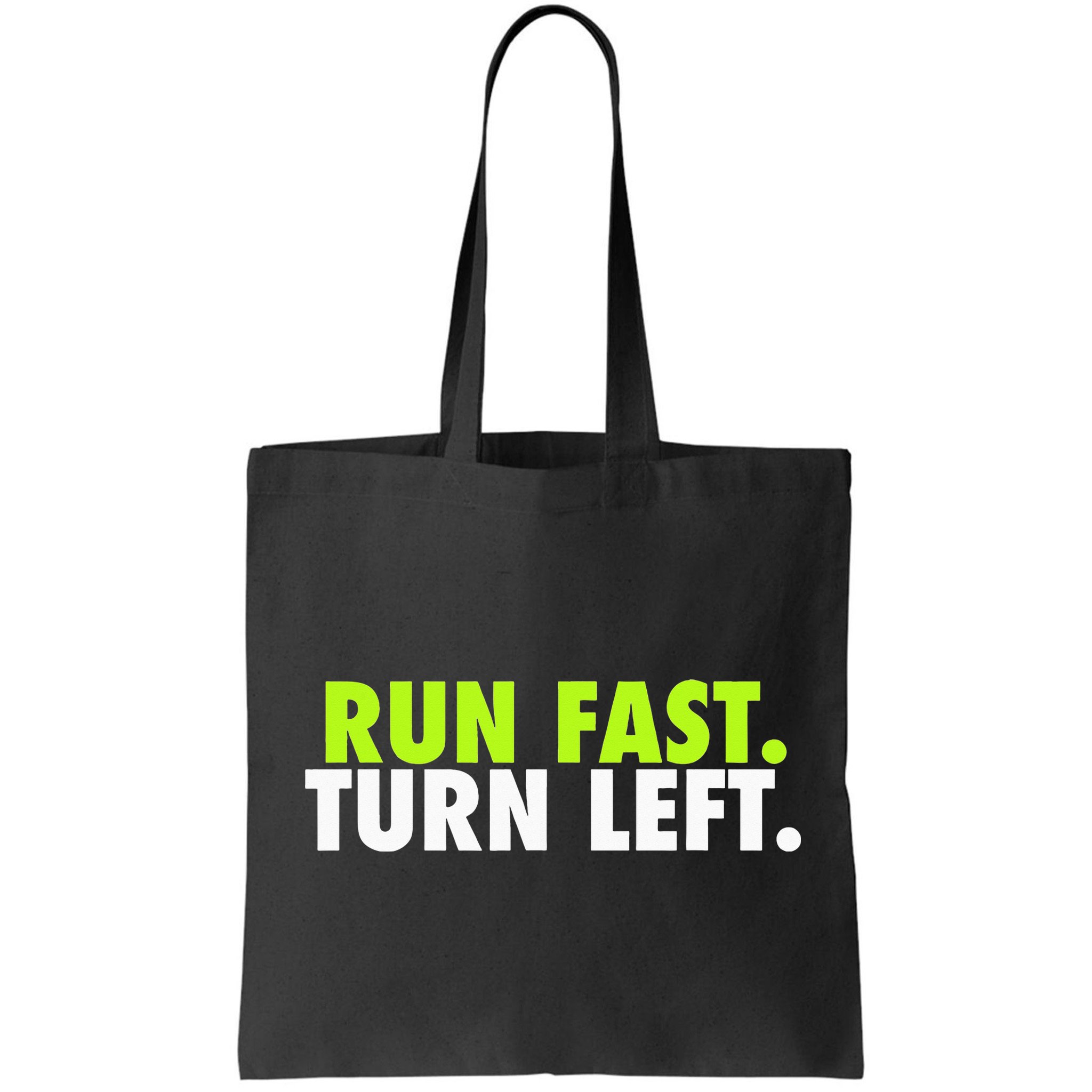 Run Fast Turn Left Funny Track Runner Motivational Fitness Bag