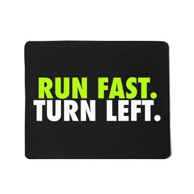 Run Fast Turn Left Funny Track Runner Motivational Fitness Mousepad