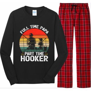 Retro Full Time Papa Part Time Hooker Father's Day Fishing Gift Long Sleeve Pajama Set