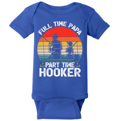 Retro Full Time Papa Part Time Hooker Father's Day Fishing Gift Baby Bodysuit