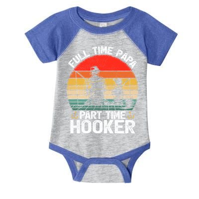 Retro Full Time Papa Part Time Hooker Father's Day Fishing Gift Infant Baby Jersey Bodysuit