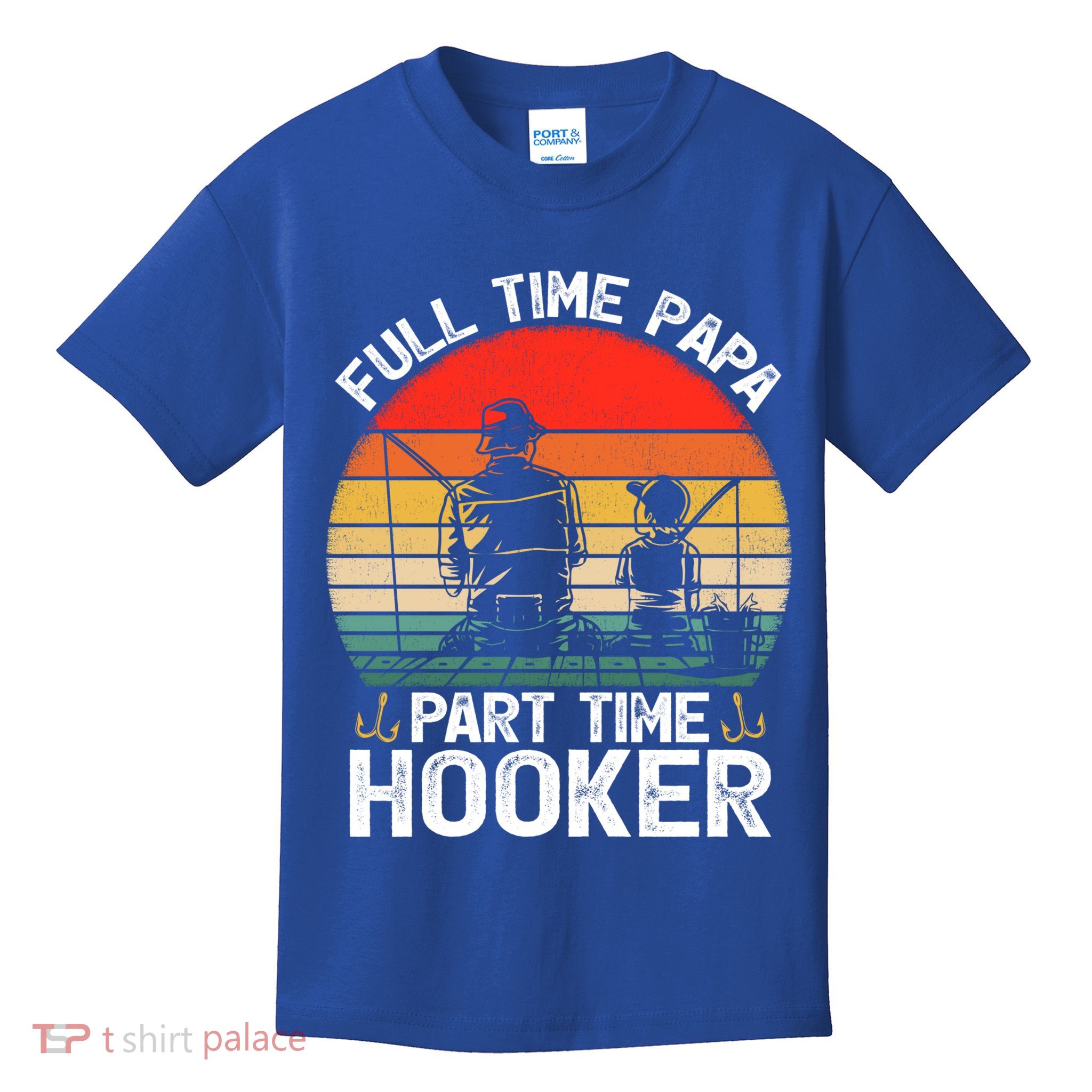 Retro Full Time Papa Part Time Hooker Father's Day Fishing Gift Kids T-Shirt