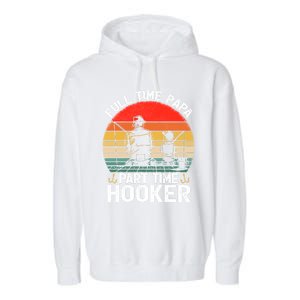 Retro Full Time Papa Part Time Hooker Father's Day Fishing Gift Garment-Dyed Fleece Hoodie