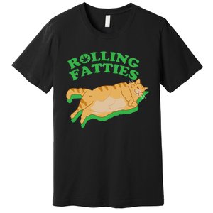 Rolling Fatties: The Purrfect Blend Of Cannabis And Cat Humor Premium T-Shirt