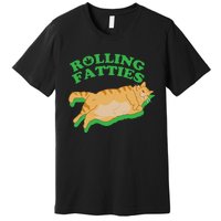 Rolling Fatties: The Purrfect Blend Of Cannabis And Cat Humor Premium T-Shirt