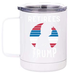 Retirees For Trump 2024 Take America Back Election Great Gift 12 oz Stainless Steel Tumbler Cup