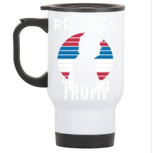 Retirees For Trump 2024 Take America Back Election Great Gift Stainless Steel Travel Mug