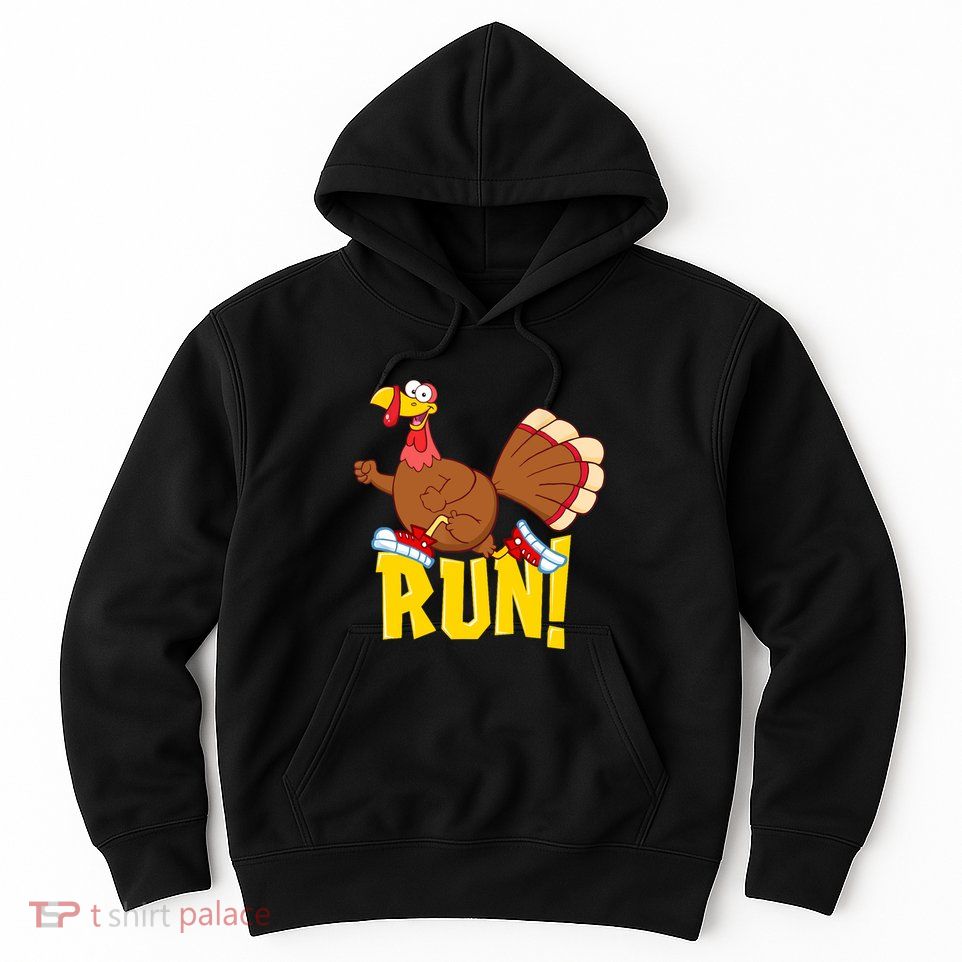 Run! Funny Thanksgiving Running 5k Race Turkey Trot Hoodie