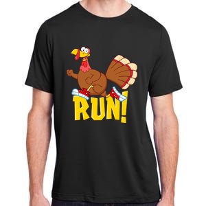 Run! Funny Thanksgiving Running 5k Race Turkey Trot Adult ChromaSoft Performance T-Shirt