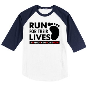 Run For Their Lives #Bring Them Home Now Baseball Sleeve Shirt