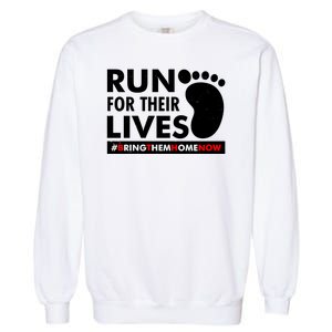 Run For Their Lives #Bring Them Home Now Garment-Dyed Sweatshirt