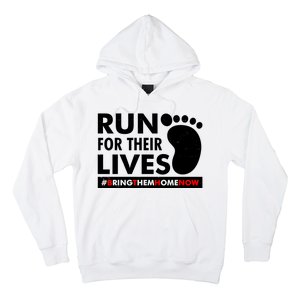 Run For Their Lives #Bring Them Home Now Hoodie