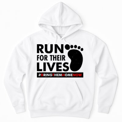 Run For Their Lives #Bring Them Home Now Hoodie