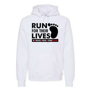 Run For Their Lives #Bring Them Home Now Premium Hoodie