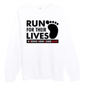 Run For Their Lives #Bring Them Home Now Premium Crewneck Sweatshirt