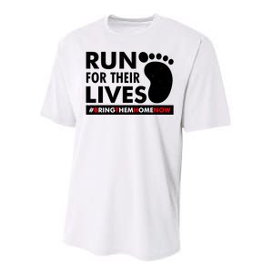 Run For Their Lives #Bring Them Home Now Performance Sprint T-Shirt