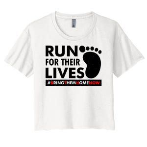 Run For Their Lives #Bring Them Home Now Women's Crop Top Tee