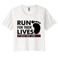 Run For Their Lives #Bring Them Home Now Women's Crop Top Tee
