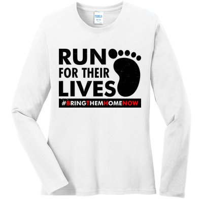 Run For Their Lives #Bring Them Home Now Ladies Long Sleeve Shirt