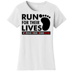 Run For Their Lives #Bring Them Home Now Women's T-Shirt