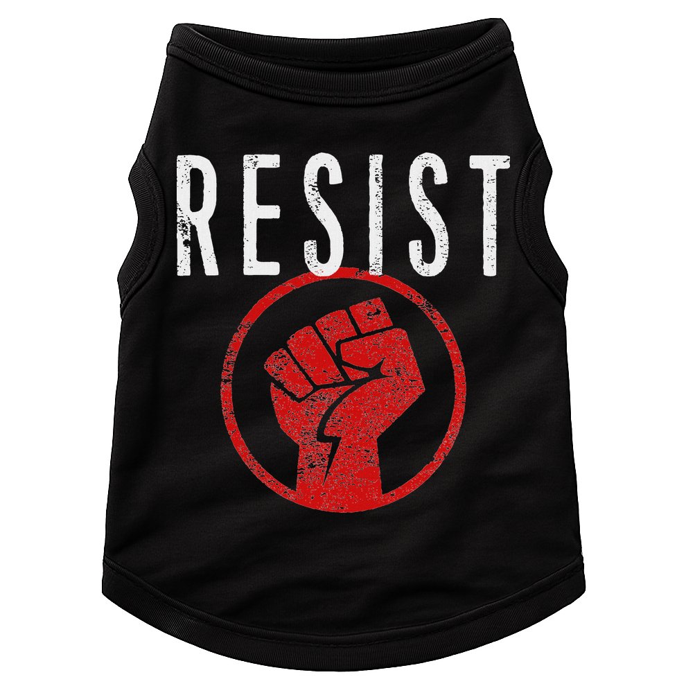 Resist Fist T Be Part Of The Resistance Anti Trump Doggie Tank