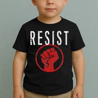 Resist Fist T Be Part Of The Resistance Anti Trump Toddler T-Shirt