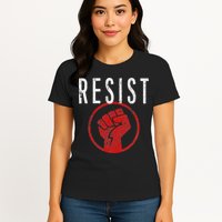 Resist Fist T Be Part Of The Resistance Anti Trump Womens T-Shirt