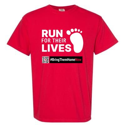 Run For Their Lives Bring Them Home Now Garment-Dyed Heavyweight T-Shirt