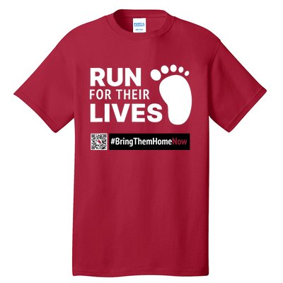 Run For Their Lives Bring Them Home Now Tall T-Shirt