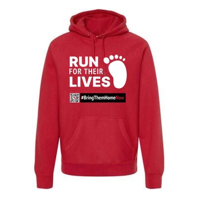 Run For Their Lives Bring Them Home Now Premium Hoodie