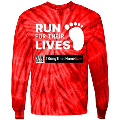 Run For Their Lives Bring Them Home Now Tie-Dye Long Sleeve Shirt