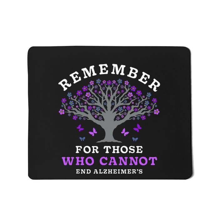 Remember For Those Who Cannot AlzheimerS Awareness Mousepad