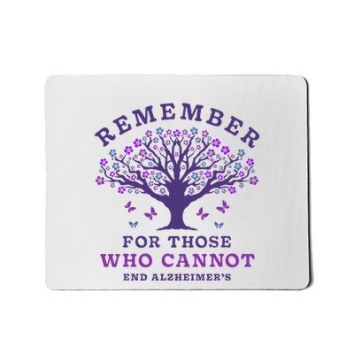 Remember For Those Who Cannot AlzheimerS Awareness Dementia Mousepad