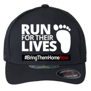 Run For Their Lives Bring Them Home Now Awareness Flexfit Unipanel Trucker Cap