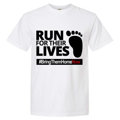 Run For Their Lives Bring Them Home Now Awareness Garment-Dyed Heavyweight T-Shirt