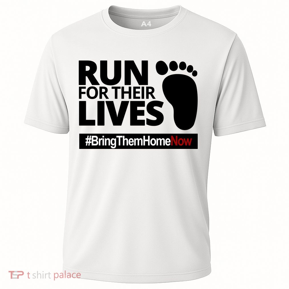 Run For Their Lives Bring Them Home Now Awareness Performance Shirt