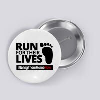 Run For Their Lives Bring Them Home Now Awareness Button