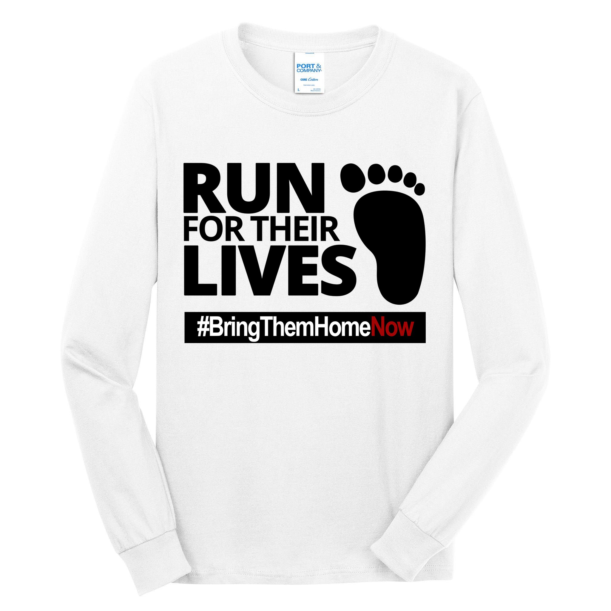 Run For Their Lives Bring Them Home Now Awareness Tall Long Sleeve T-Shirt