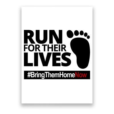 Run For Their Lives Bring Them Home Now Awareness Poster