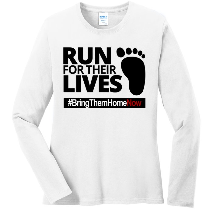 Run For Their Lives Bring Them Home Now Awareness Ladies Long Sleeve Shirt