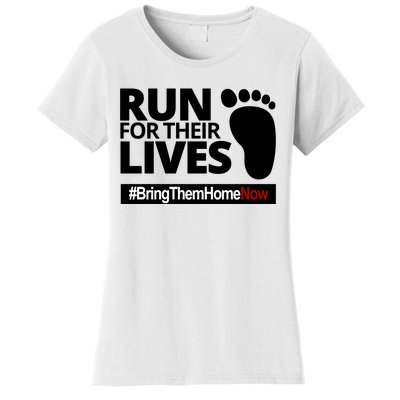 Run For Their Lives Bring Them Home Now Awareness Women's T-Shirt