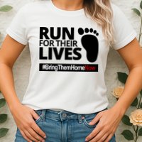 Run For Their Lives Bring Them Home Now Awareness Womens T-Shirt