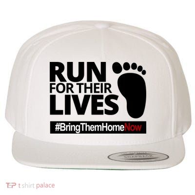 Run For Their Lives Bring Them Home Now Awareness Wool Snapback Cap
