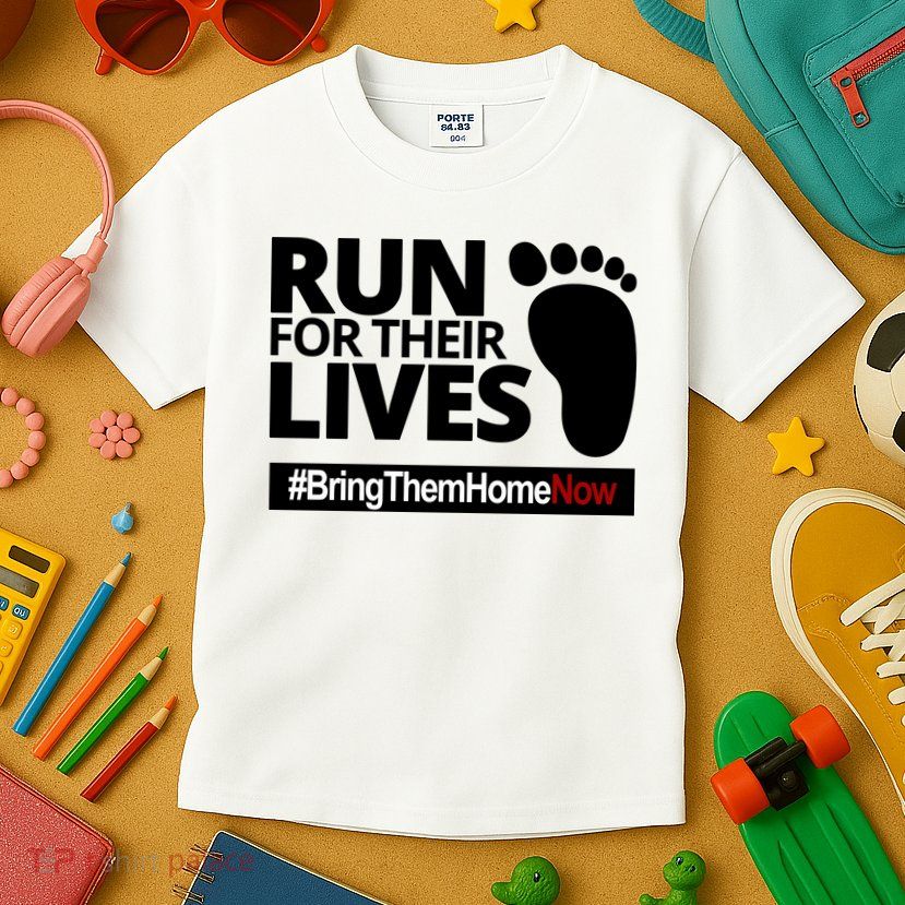 Run For Their Lives Bring Them Home Now Awareness Kids T-Shirt