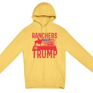 Ranchers For Trump Conservative Republican Support President Gift Premium Pullover Hoodie