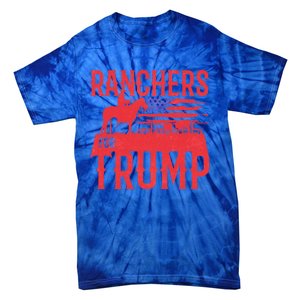 Ranchers For Trump Conservative Republican Support President Gift Tie-Dye T-Shirt